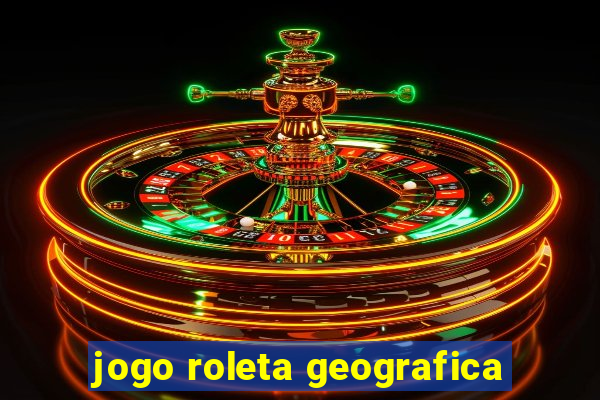 jogo roleta geografica